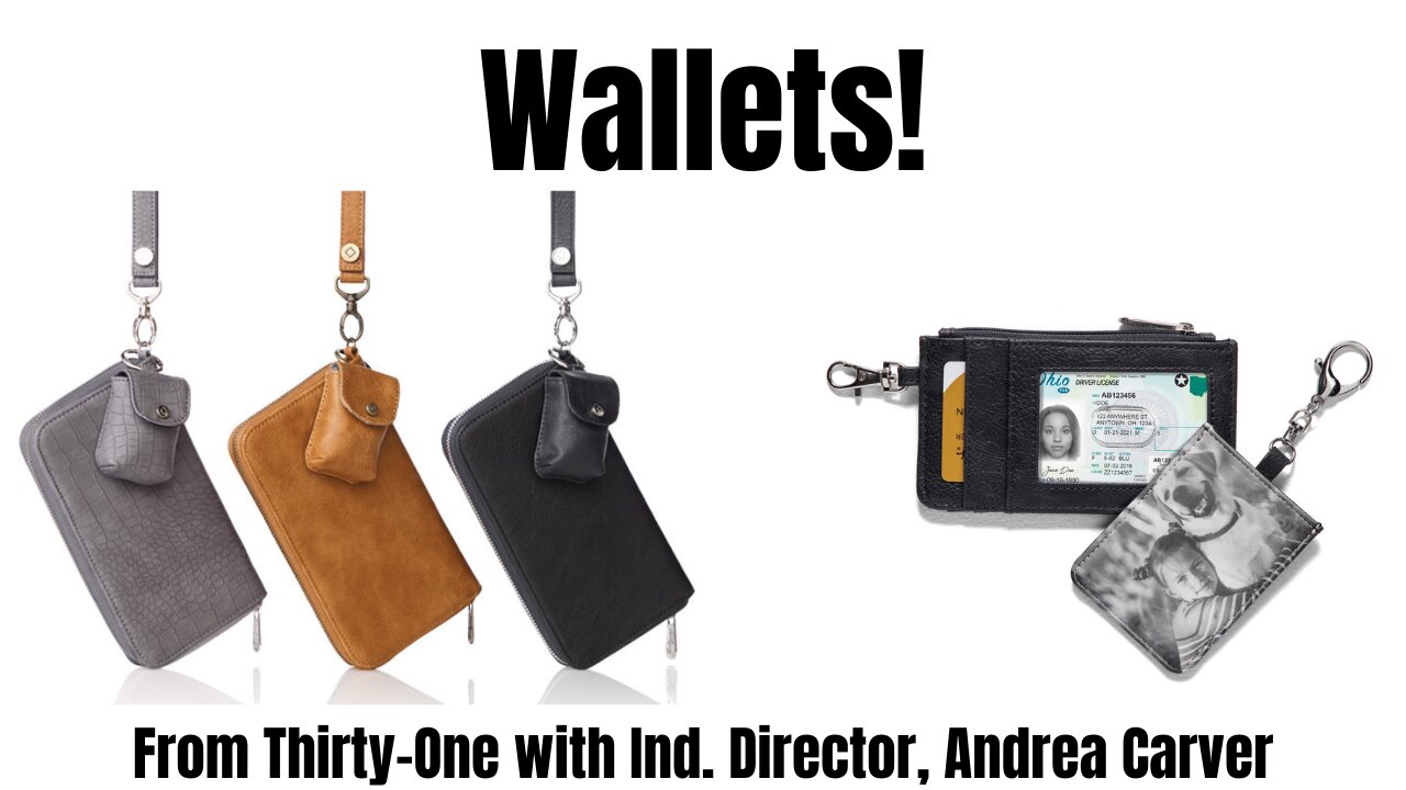 All About WALLETS from Thirty-One with Ind. Director Andrea Carver!