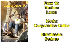 Serious Sam HD: The First Encounter - Cooperativo Online - Dificuldade: Serious - Fase 12