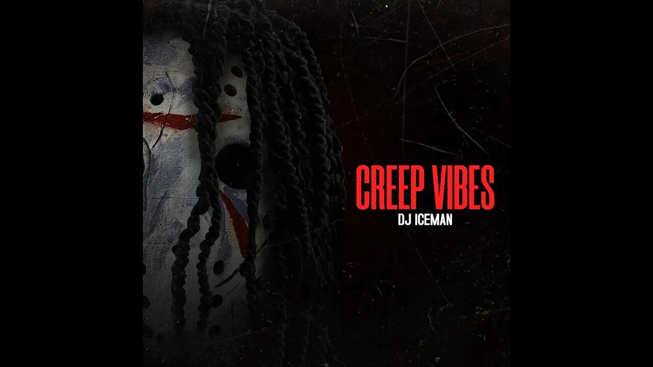 Dj Iceman (Big Boss Beatz) Creep Vibes