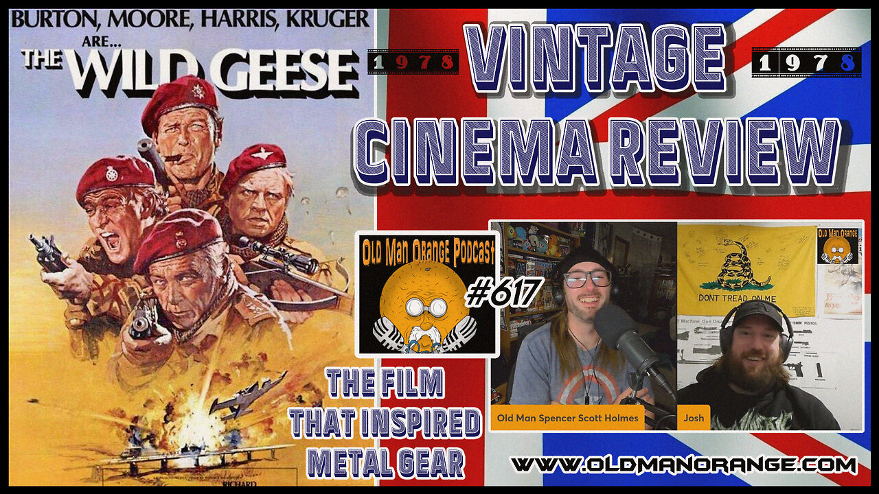 The Wild Geese 1978 - Film That Inspired Metal Gear Vintage Cinema Review Old Man Orange Podcast 617