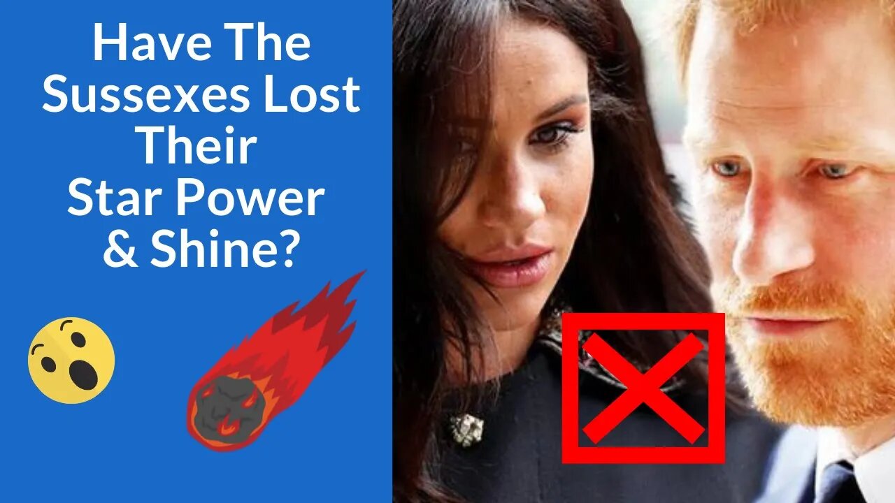 Have The Sussexes Lost Their Star Power & Shine?