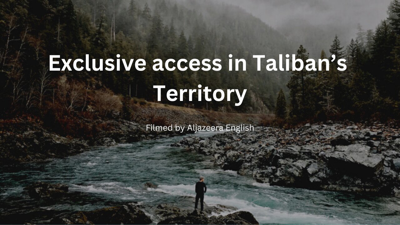 Exclusive access in Taliban’s Territory