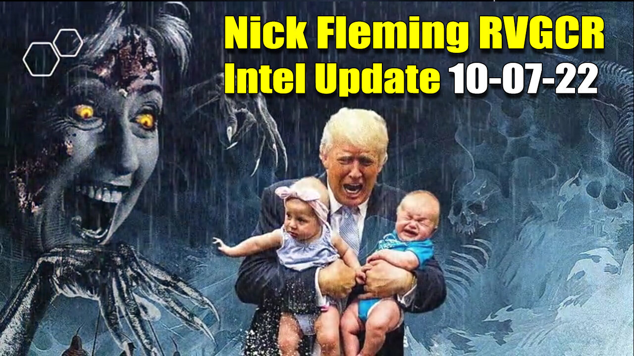 Nick Fleming RVGCR Intel Update October 7, 2022