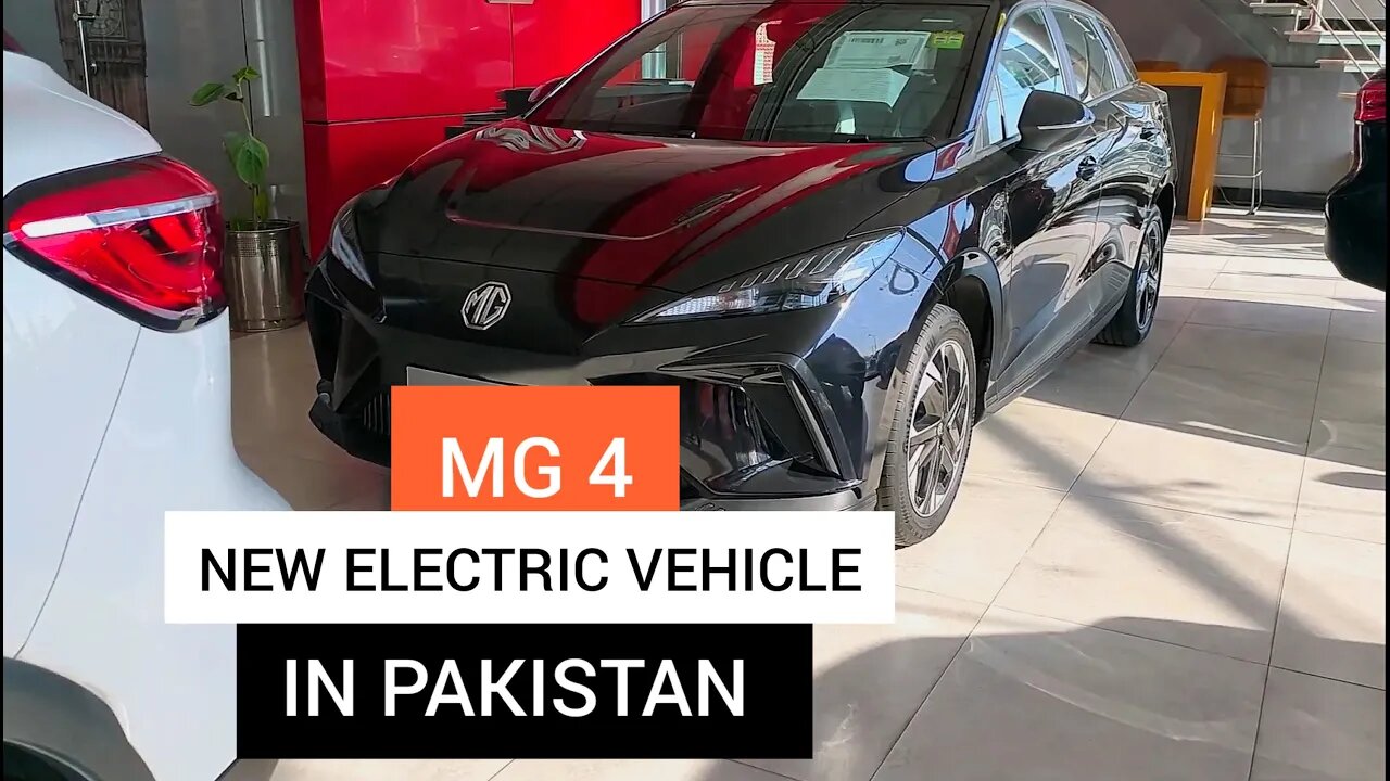 MG 4 EV New Electric Vehicle for Pakistan