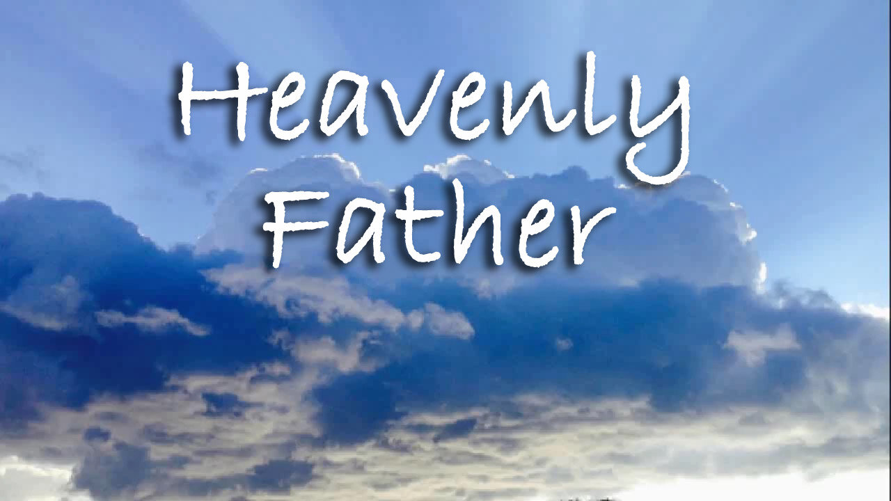 Heavenly Father -- Instrumental Worship Chorus
