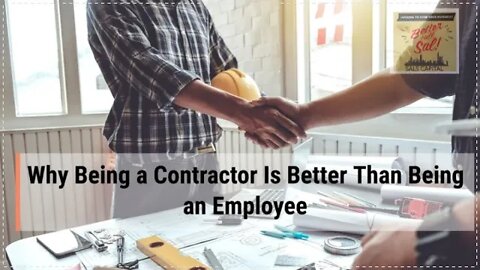 Why Being a Contractor Is Better Than Being an Employee