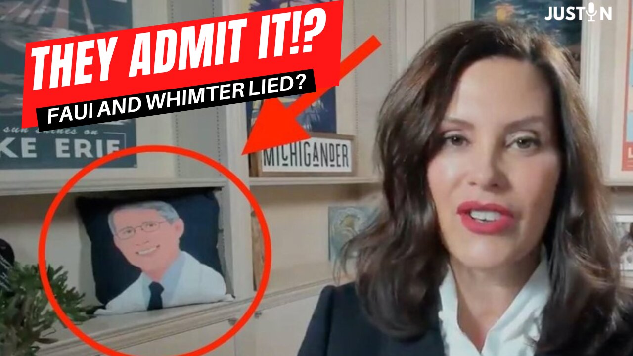 Whitmer and Fauci FINALLY Admit It?!