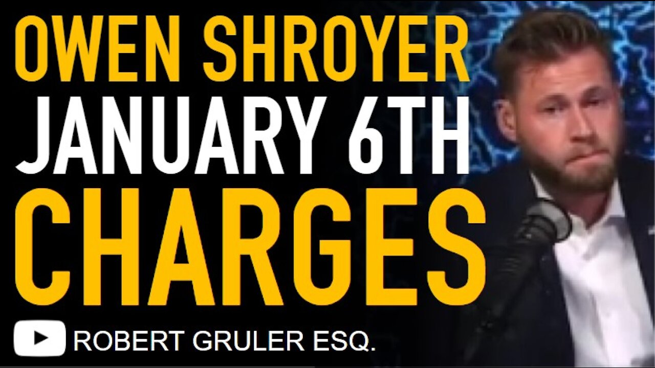 Owen Shroyer January 6th Protests Criminal Complaint + FBI Finds No Coordination