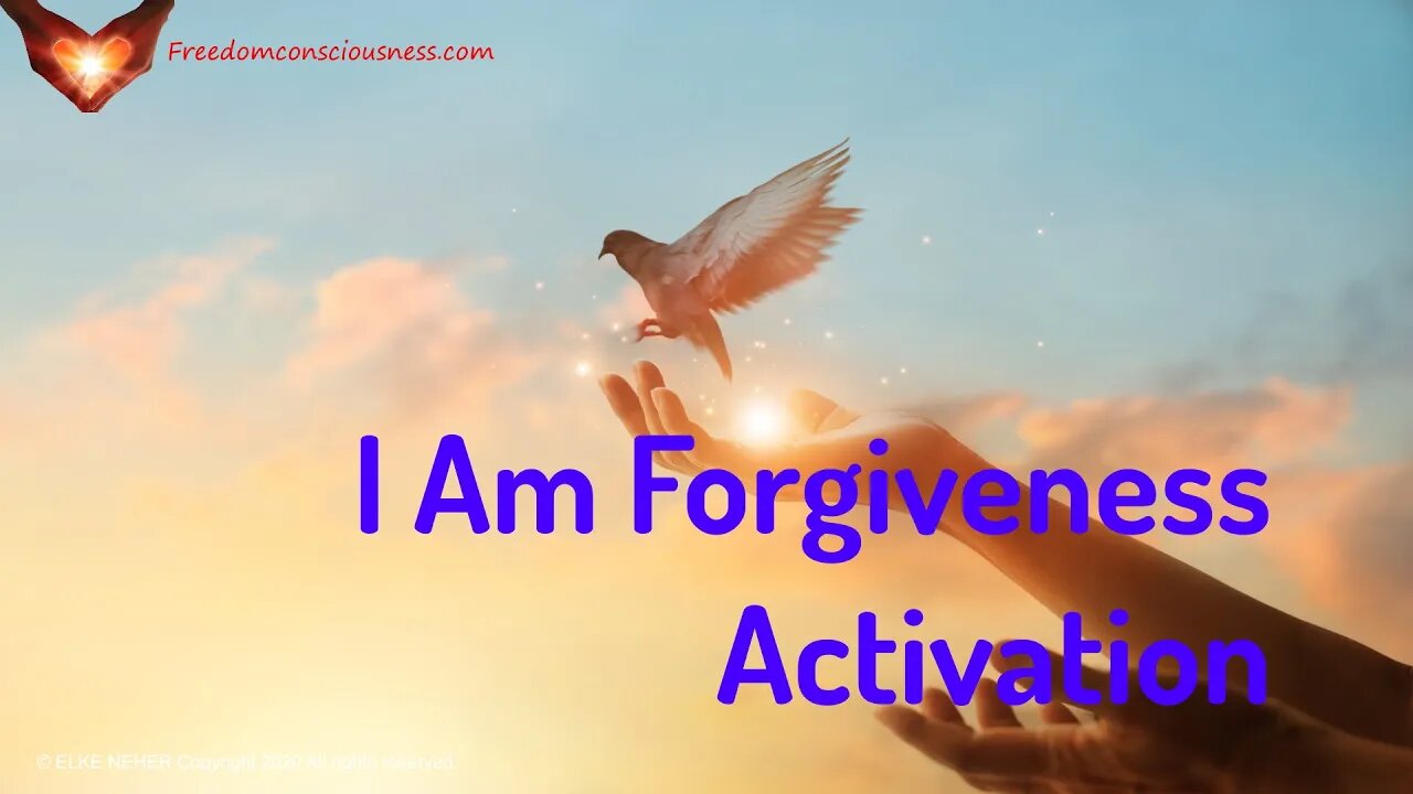 I Am Forgiveness Activation - Forgive Yourself and Others Energy/Frequency Music Meditation