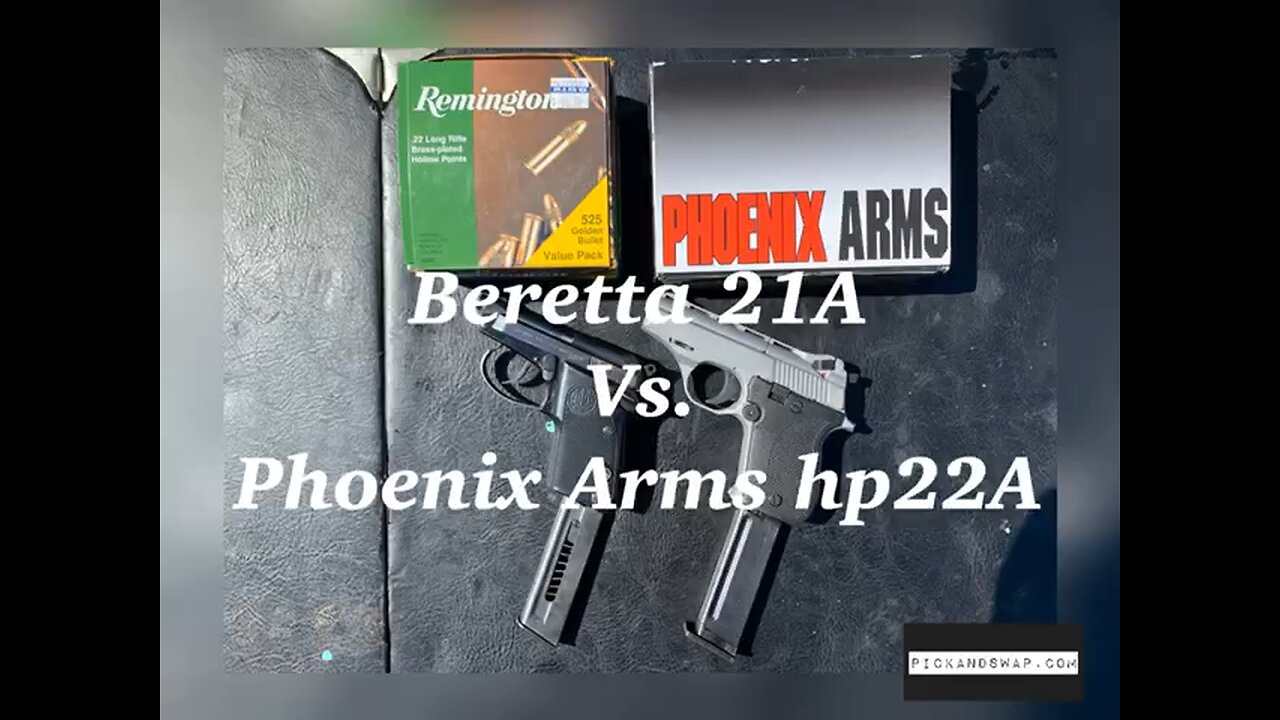 Beretta 21a vs. Phoenix Arms hp22a