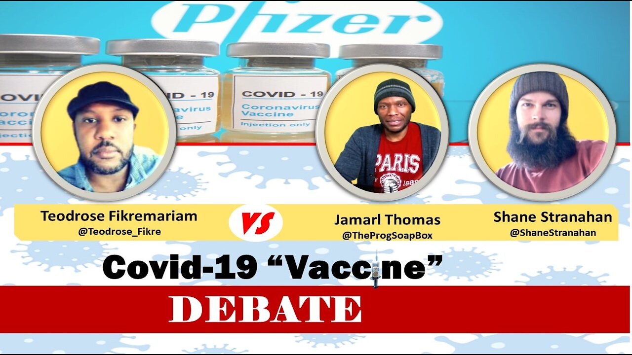 The Great "Vaccine" Debate: Teodrose Fikremariam vs Jamarl Thomas & Shane Stranahan