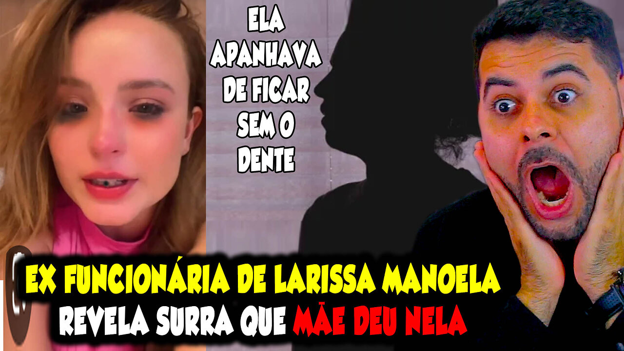 EX FUNCIONÁRIA DE LARISSA MANOELA REVELA SURRA QUE MÃE DEU NELA