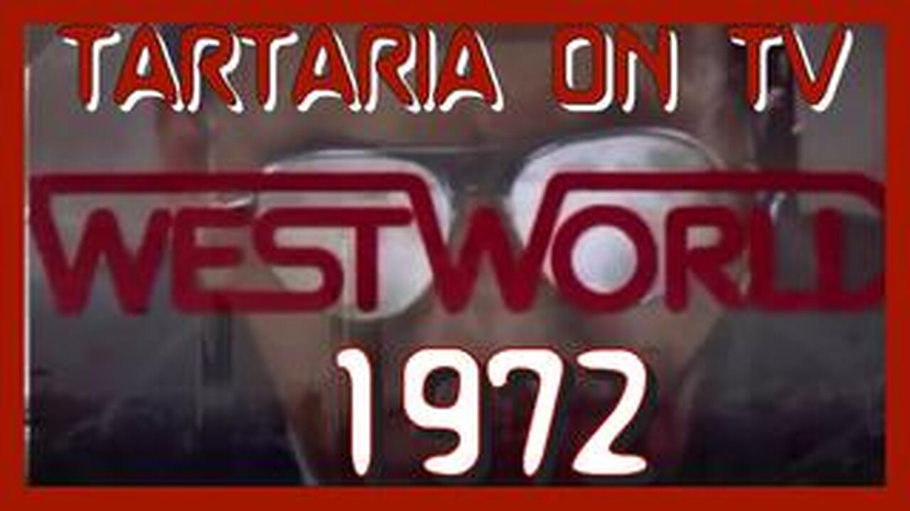 TARTARIA on TVPT 1--Westworld 1972