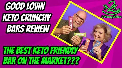 Good Lovin Keto Crunchy Bars | Is this the best keto bar on the market?