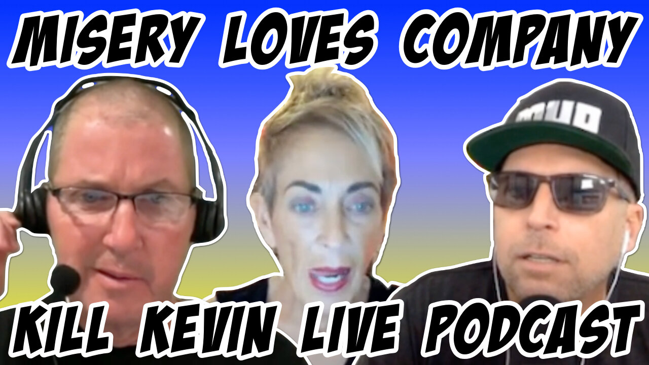 Misery Loves Company: Kill Kevin Live. Super Bowl Weekend