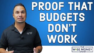 Proof That Budgets Don't Work - Here's What You Should Do Instead