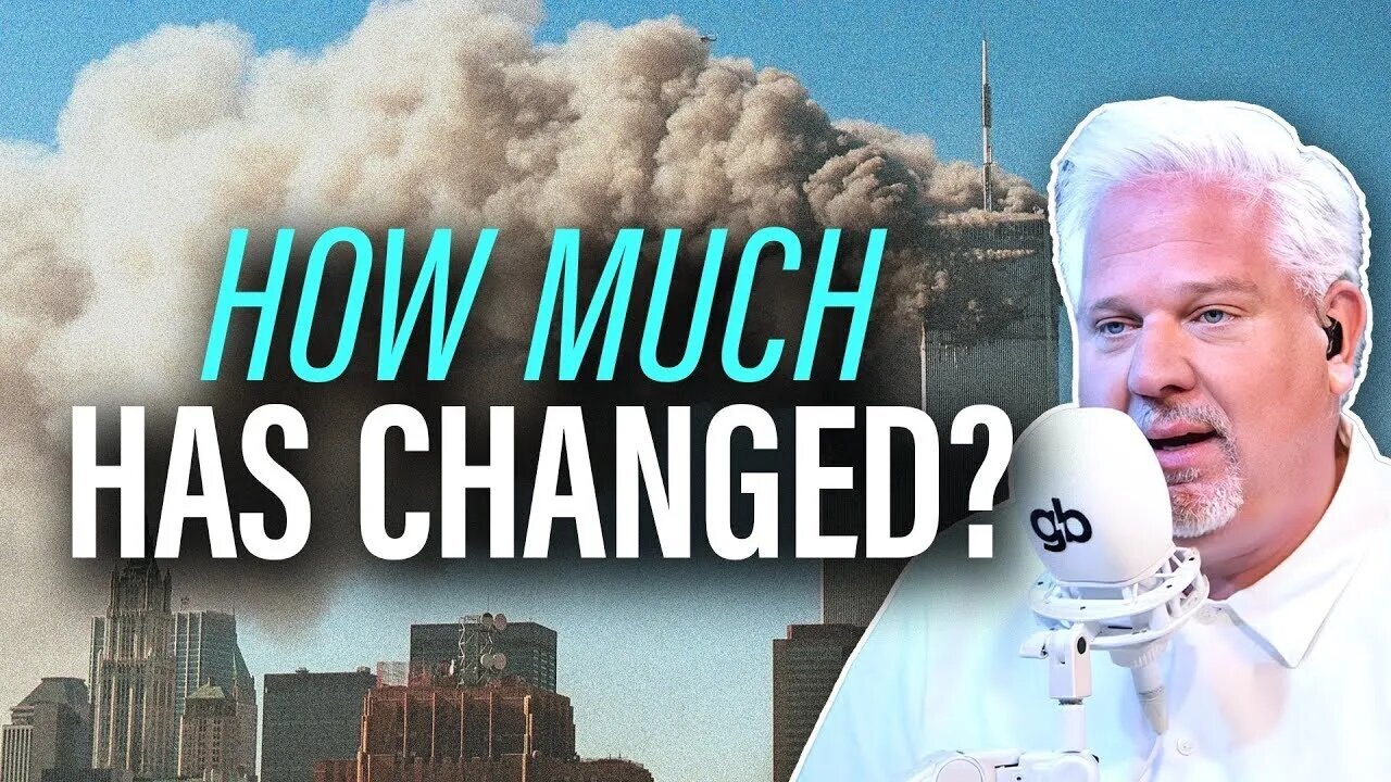 GLENN BECK | 22 Years After 9/11 Do YOU Still Believe THIS About America?