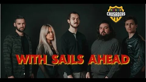 Music Crusaders: With Sails Ahead