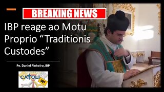 CATOLICUT - Breaking News: IBP reage ao Motu Proprio "Traditionis Custodes"