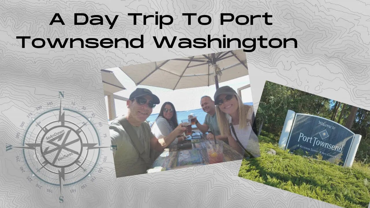 A day trip leaving Port Angeles to Port Townsend Washington