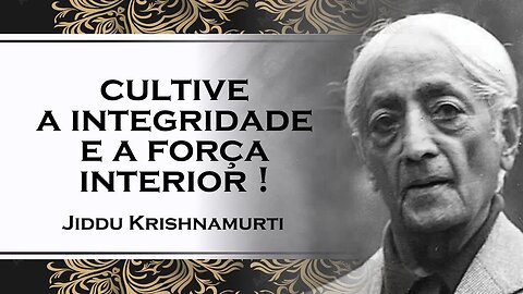 QUAL O PODER DO CARATER, JIDDU KRISHNAMURTI