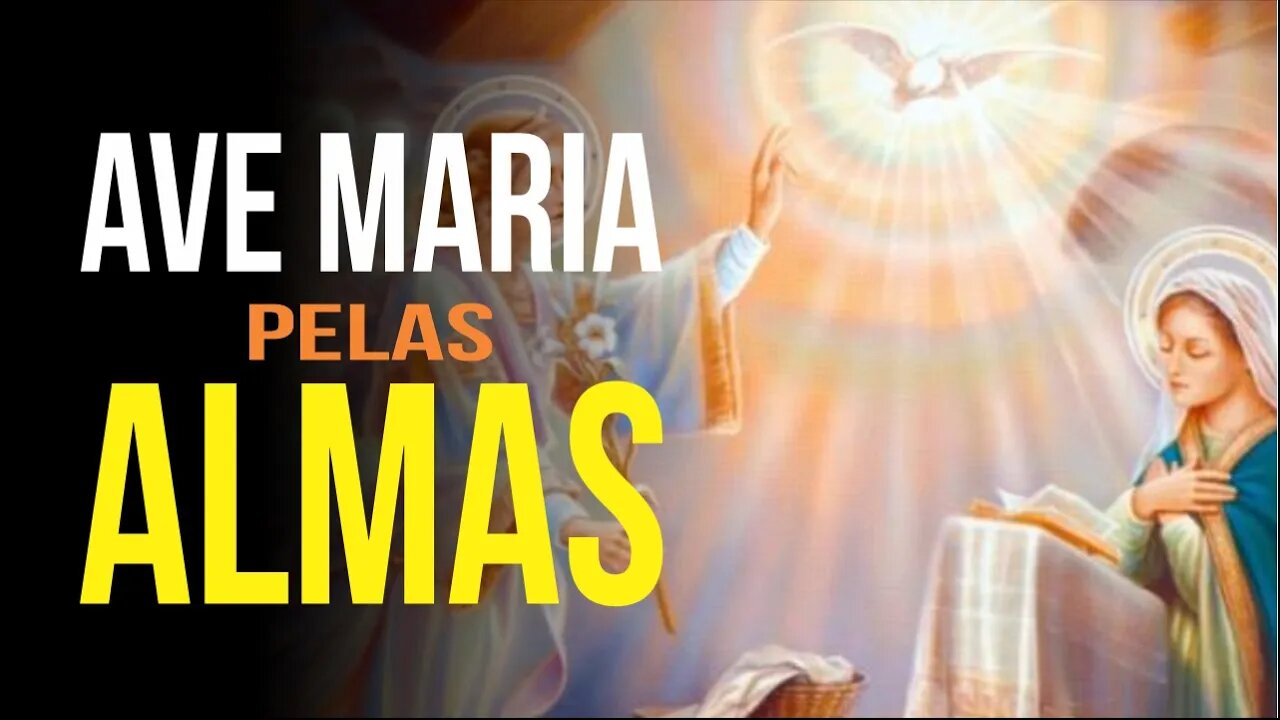 AVE MARIA PELAS ALMAS