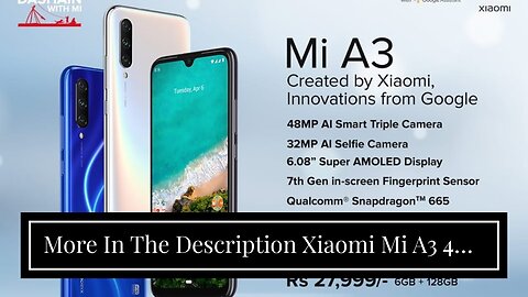 More In The Description Xiaomi Mi A3 4GB RAM, 64GB Storage (Kind of Grey)