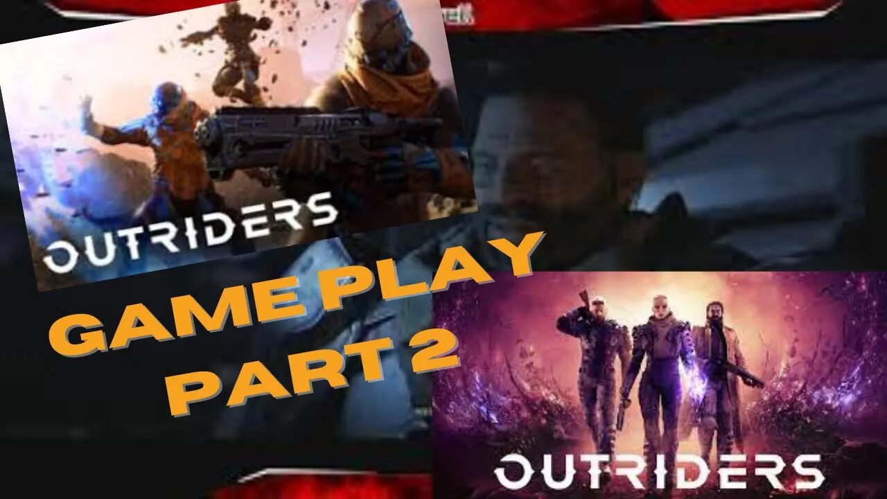 OUTRIDERS : Gameplay part 2 - Welcome to The New Enoch - gameplay