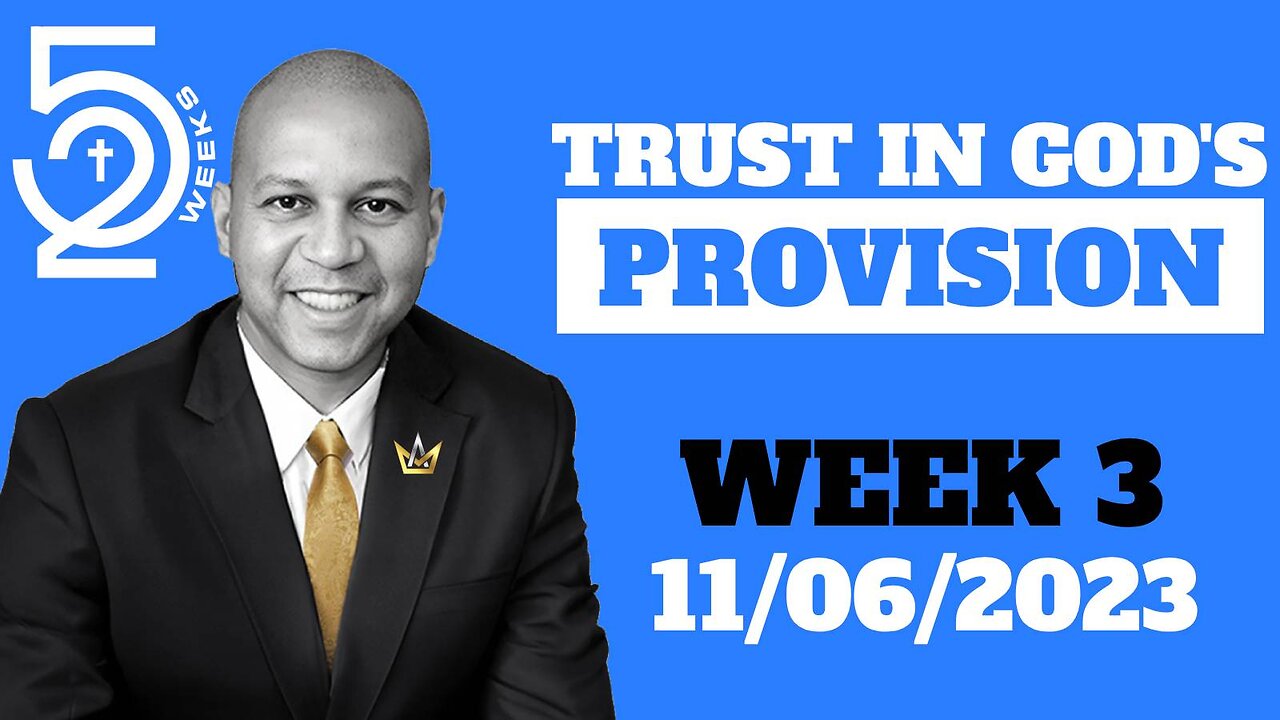 Week 3 TRUST IN GOD'S PROVISION