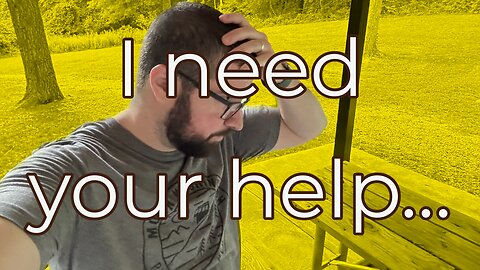 Day 11 of 60: I need your help...