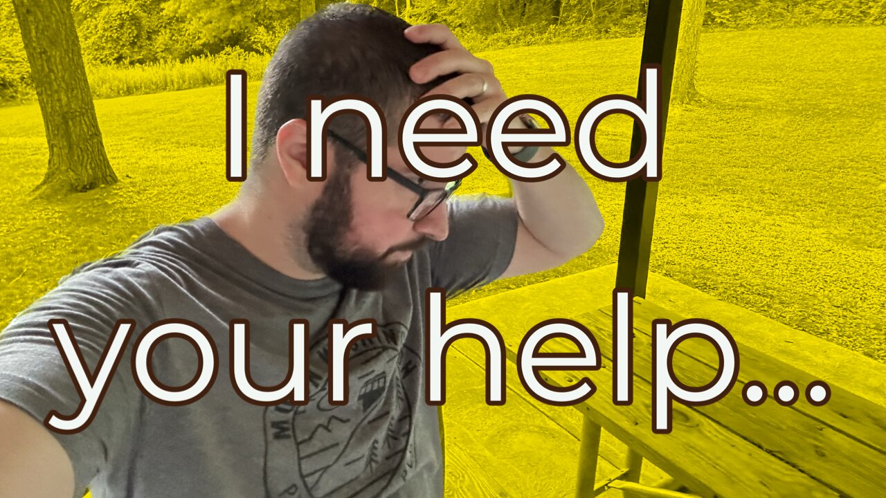 Day 11 of 60: I need your help...