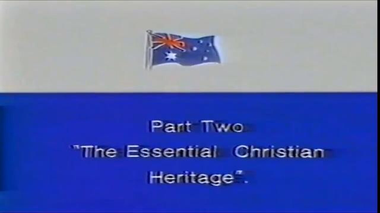 The Essential Christian Heritage (Pt2) - Eric Butler