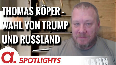 Thomas Röper über die Wahl von Trump und die Auswirkungen für Russland