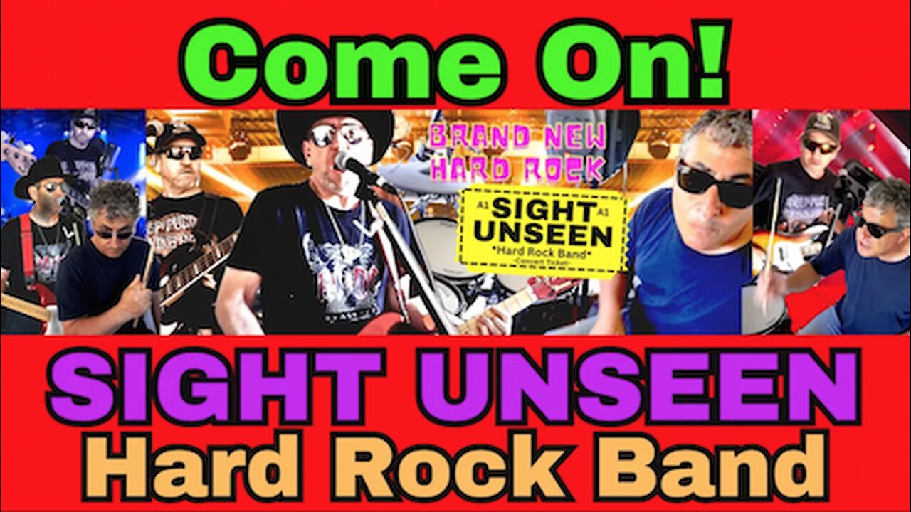 Hard Rock Song Come On SIGHT UNSEEN #hardrocksongs #hardrockband #newhardrock #hardrockplaylist