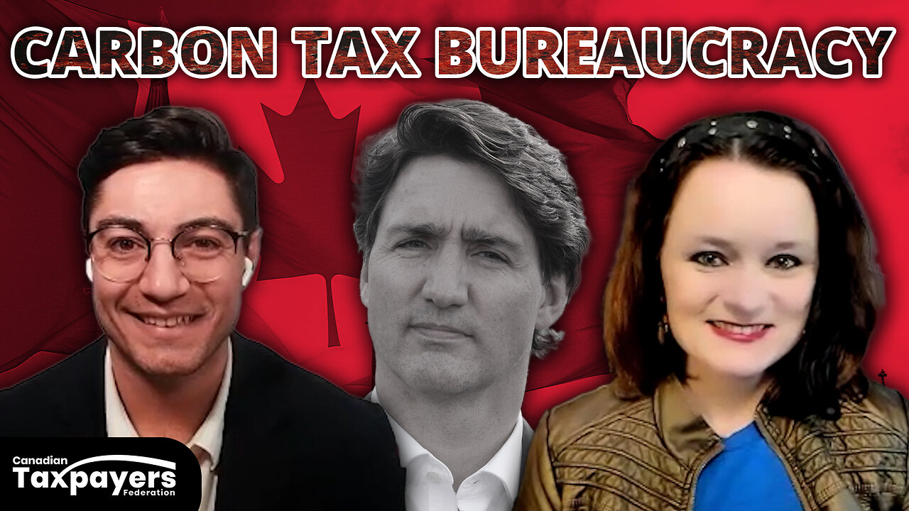 Trudeau’s army of carbon tax bureaucrats: TAXPAYER PODCAST