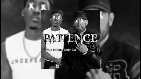 ACE HOOD - PATIENCE (FT. EMINEM) | 2023🔥💯