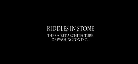 Riddles in Stone: The Secret Architecture of Washington D.C.