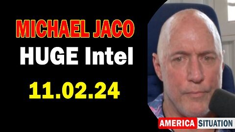 Michael Jaco HUGE Intel 11.02.24- 'Important Update By Michael Jaco & Dr. Kirk Elliott'