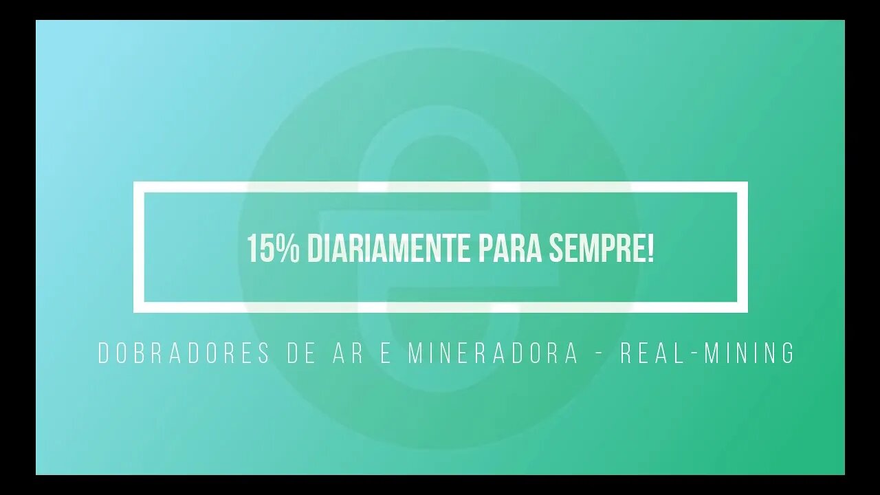 Finalizado - Dobradores de Ar e Mineradora - RealMining - Inicio 22/08/2020