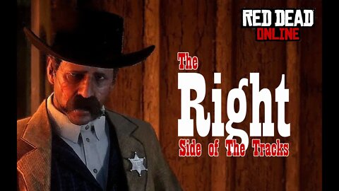 Red Dead ONLINE 04 -The Right Side of The Track - No Commentary Gameplay