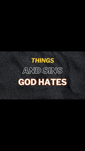 Things and Sins God Hates