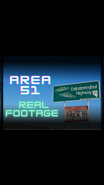 AREA 51 LEAKED FOOTAGE