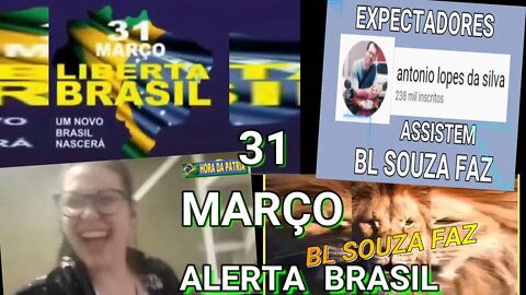 VAI ACONTECER ! 31 DE MARÇO VAMOS SACUDIR O BRASÍL.