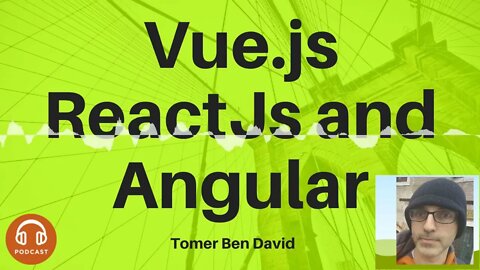 Vue.js ReactJs and Angular