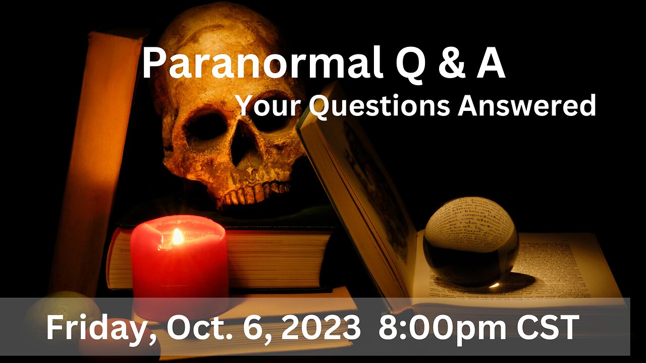 Paranormal Q & A - Your Questions Answered