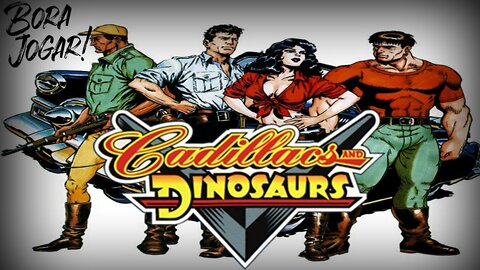 Cadillacs e Dinosaurs (Arcade) playthrough