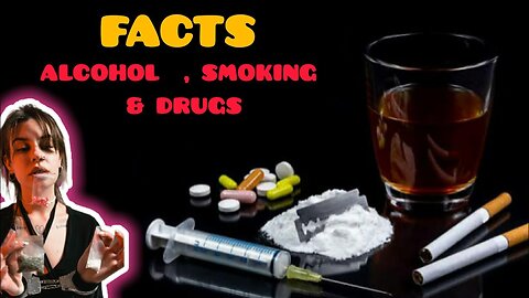 "The Hard Truth: Facts About Alcohol, Smoking, and Drugs."