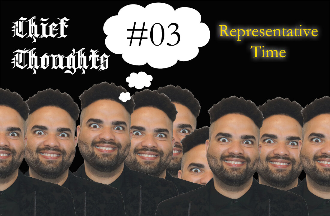 Chief Thoughts #003: Representative Time