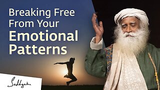 How to Overcome Compulsive Emotional Patterns? | Sadhguru Answers