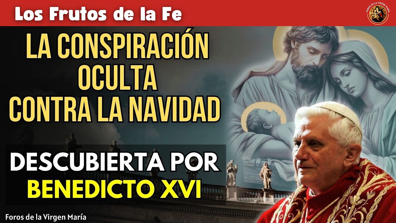 ¡El Último Acto de Benedicto XVI! Reveló la Conspiración para Tergiversar la Navidad [en la Iglesia]